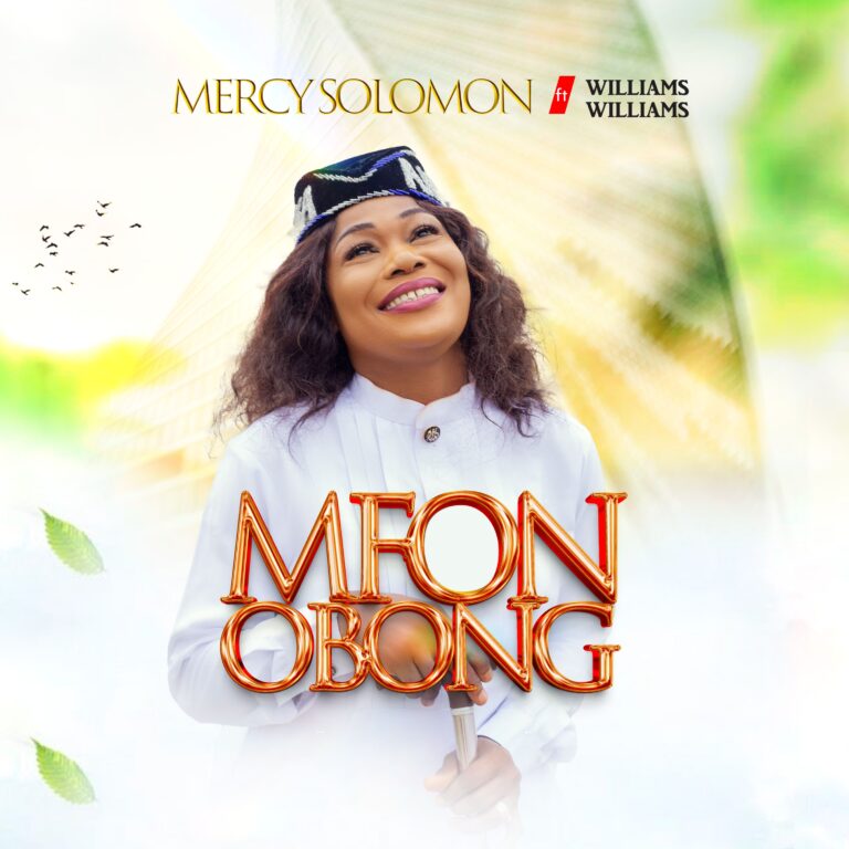 Mercy Solomon – MFONOBONG ft. Min. Williams Williams (Official Video)